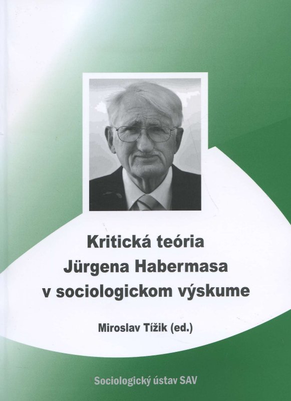 Kritick� te�ria Jurgena Habermasa v sociologickom v�skume