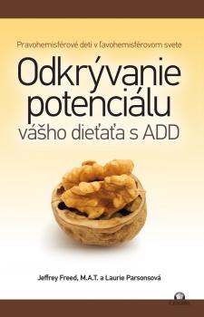 Odkr�vanie potenci�lu v�ho die�a�a s ADD