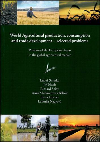 World Agricultural production, consumption and trade development � selected problems