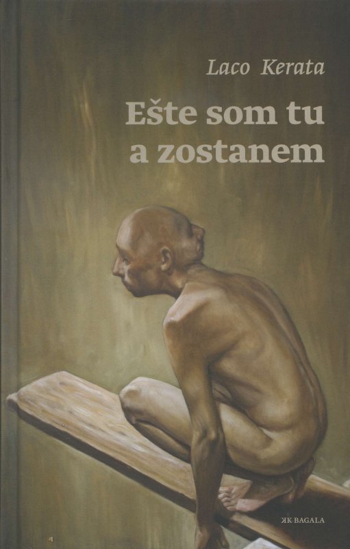 E�te som tu a zostanem
