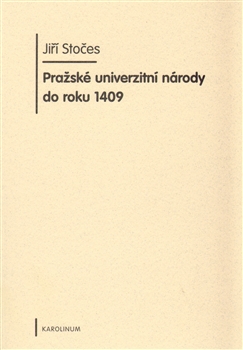 Pra�sk� univerzitn� n�rody do roku 1409