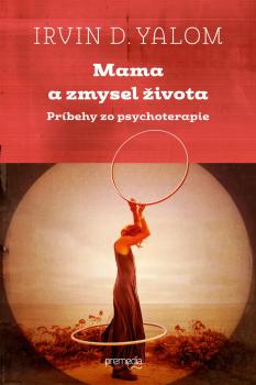 Mama a zmysel �ivota