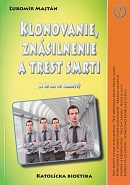 Klonovanie, zn�silnenie a trest smrti