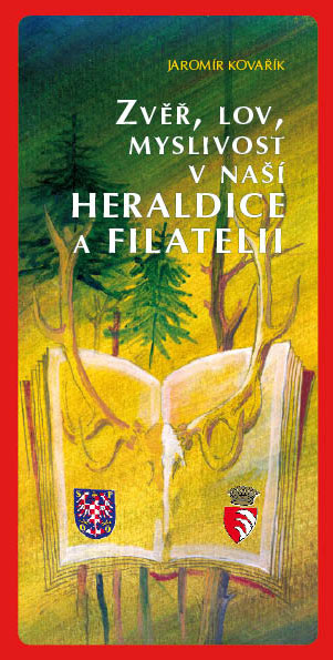 Zv��, lov, myslivost v na�� heraldice a filatelii