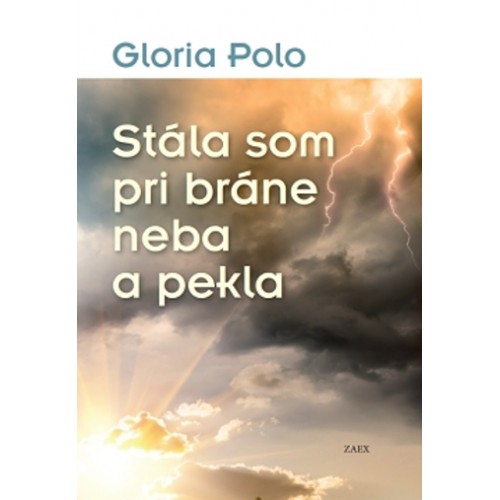St�la som pri br�ne neba a pekla