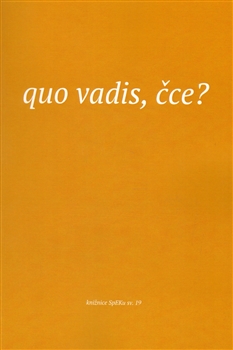 Quo vadis, �ce?
