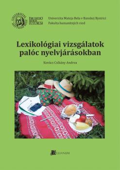 Lexikol�giai vizsg�latok pal�c nyelvj�r�sokban