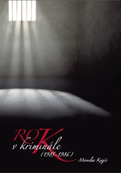 Rok v krimin�le