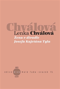 ena v divadle Josefa Kajetna Tyla