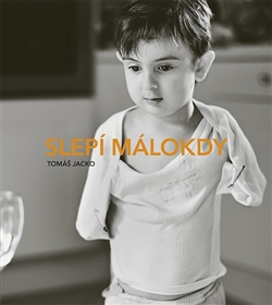 Slep� m�lokdy