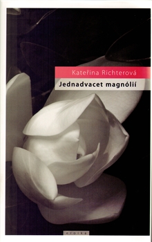 Jednadvacet magn�li� aneb o l�sce a jin�ch n�sil�ch