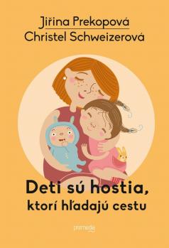 Deti s� hostia, ktor� h�adaj� cestu