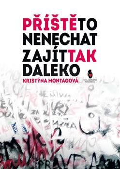 P��t� to nenechat zaj�t tak daleko