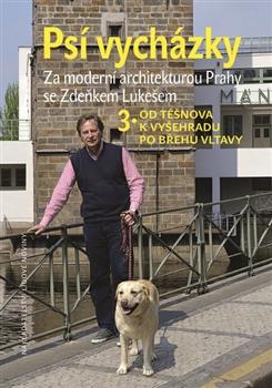 Ps� vych�zky (3.Od T�nova k Vy�ehradu po b�ehu Vltavy)