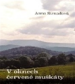 V oknech �erven� mu�k�ty