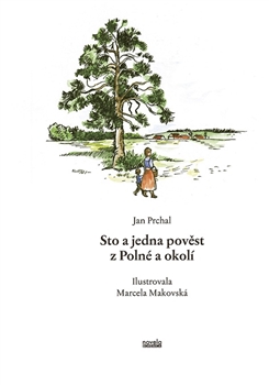 Sto a jedna pov�st z Poln� a okol�