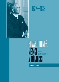 Edvard Bene�, N�mci a N�mecko 1937-1938
