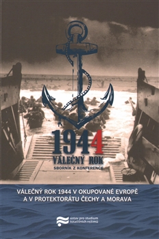 V�le�n� rok 1944 v okupovan� Evrop� a v Protektor�tu �echy a Morava
