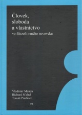 �lovek, sloboda, vlastn�ctvo