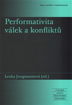 Performativita v�lek a konflikt�