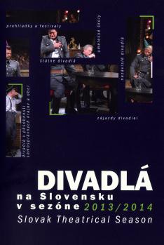 Divadl� na Slovensku v sez�ne 2013 2014