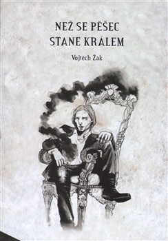 Ne� se p�ec stane kr�lem