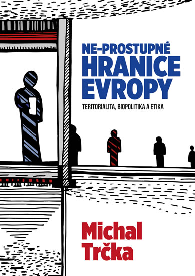 Ne-propustn� hranice Evropy