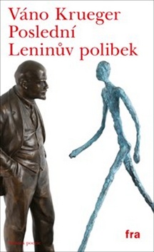 Posledn� Lenin�v polibek