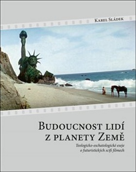 Budoucnost lid� z planety Zem�