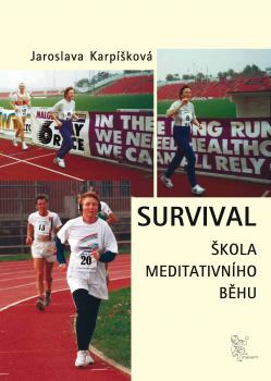 Survival - �kola meditativn�ho b�hu