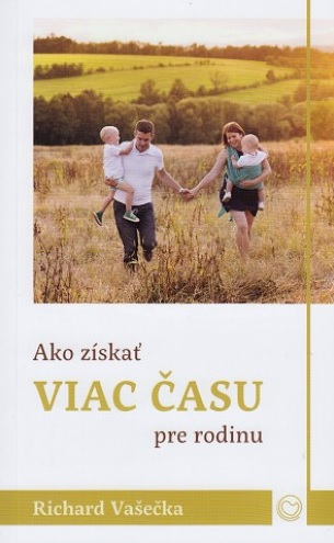 Ako z�ska� viac �asu pre rodinu