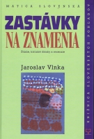 Zast�vky na znamenia �t�die, kritick� �l