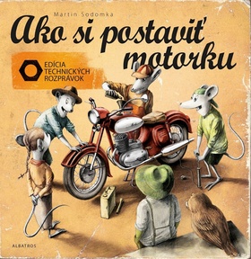 Ako si postavi� motorku
