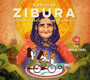 U� nikdy p�ky po Arm�nii a Gruzii (audiokniha)