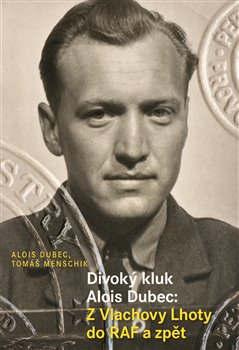 Divok� kluk Alois Dubec ARGO