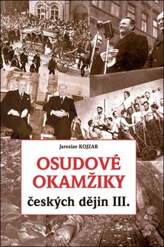 Osudov� okam�iky �esk�ch d�jin III.
