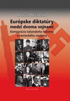 Eur�pske diktat�ry medzi dvoma vojnami
