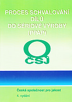 Proces schvalov�n� d�l� do s�riov� v�roby (PPAP)