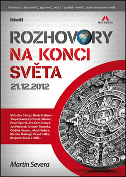 Rozhovory na konci sv�ta 21.12.2012