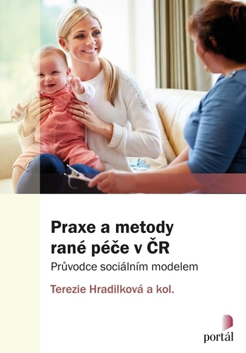 Praxe a metody ran� p��e v �R - Pr�vodce soci�ln�m modelem