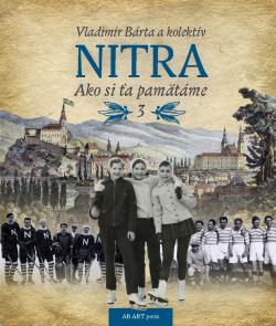 Nitra Ako si �a pam�t�me 3