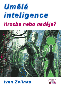 Um�l� inteligence hrozba nebo nad�je?