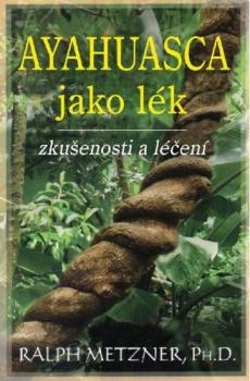 Ayahuasca jako l�k
