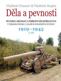 D�la a pevnosti 1919 - 1945 (2. d�l)