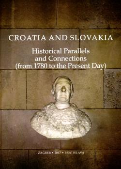 Croatia and Slovakia Historical Parallels and Connections (from 1780 to the Present Day)