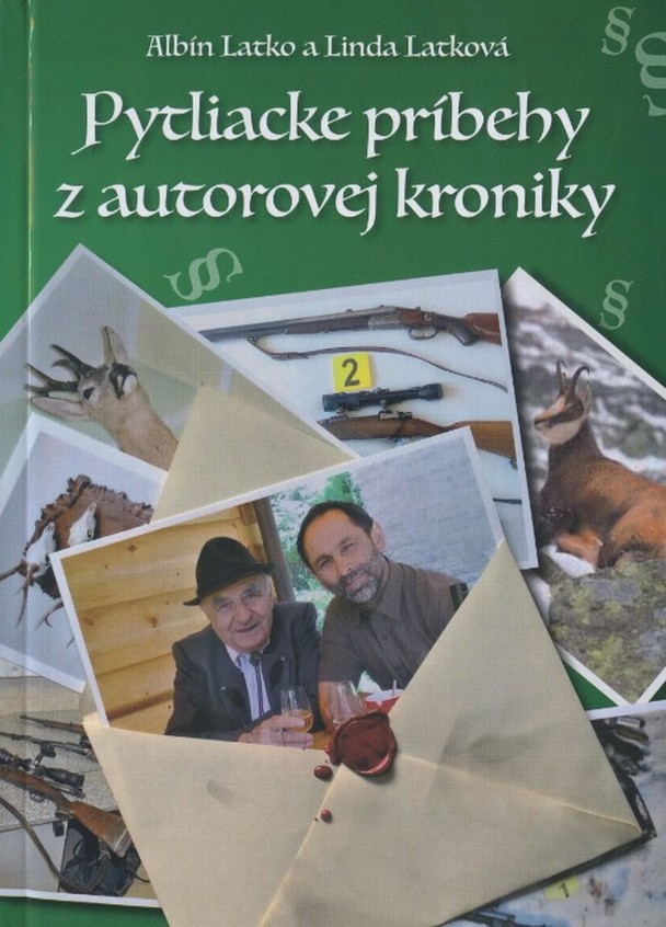 Pytliacke pr�behy z autorovej kroniky