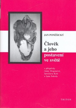 �lov�k a jeho postaven� ve sv�t�