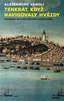 Tenkr�t, kdy� navigovaly hv�zdy ARGO