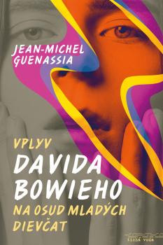 Vplyv Davida Bowieho na osud mlad�ch diev�at