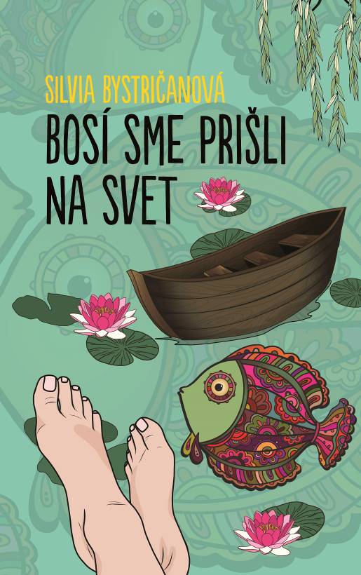 Bos� sme pri�li na svet